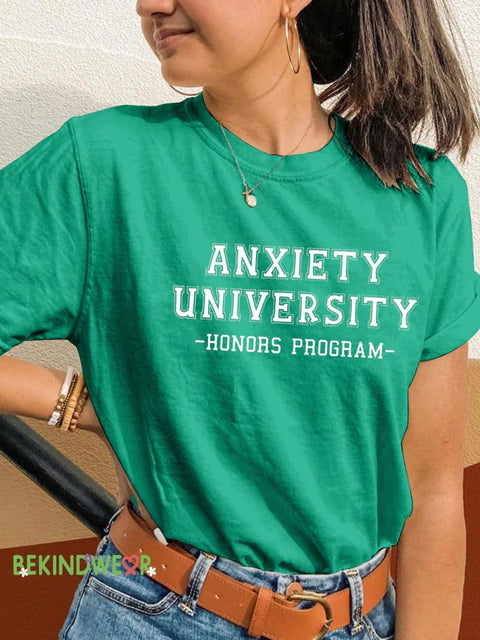 Anxiety University Honors Progam Mental Health Matters Printed Casual Round Neck Short Sleeve T-Shirt Green / S
