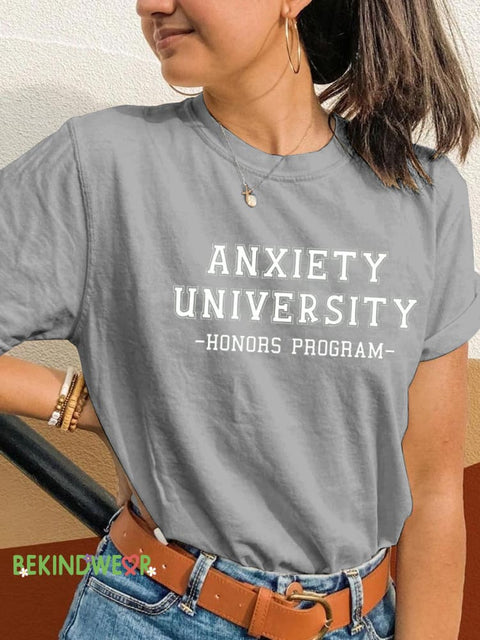 Anxiety University Honors Progam Mental Health Matters Printed Casual Round Neck Short Sleeve T-Shirt Grey / S