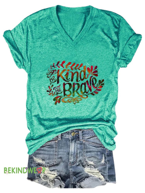 Be Kind Be Brave Printed Casual V-Neck Short Sleeve T-Shirt Cyan / S