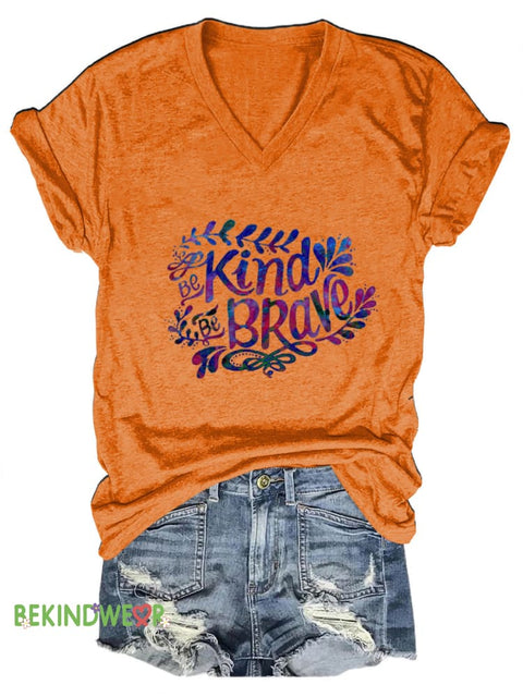 Be Kind Be Brave Printed Casual V-Neck Short Sleeve T-Shirt Orange / S