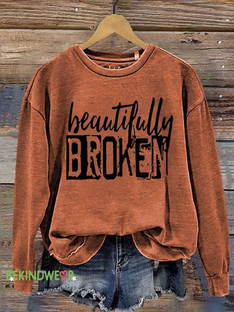 Beautifully BROKEN Mental Health Awareness Casual Sweatshirt Orange / S