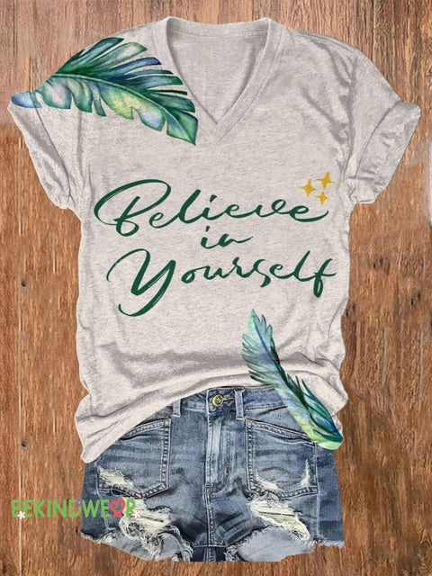 Believe In Yourself Printed Casual V-Neck Short Sleeve T-Shirt Multicolor / S