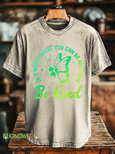 Butterfly IN A WORLD WHERE YOU CAN BE ANYTHING Be Kind T-shirt Sand / S