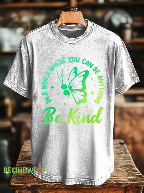 Butterfly IN A WORLD WHERE YOU CAN BE ANYTHING Be Kind T-shirt White / S