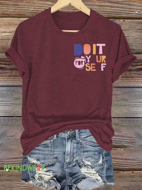 Do It For To Yourself Printed Casual Round Neck Short Sleeve T-Shirt Brown / S