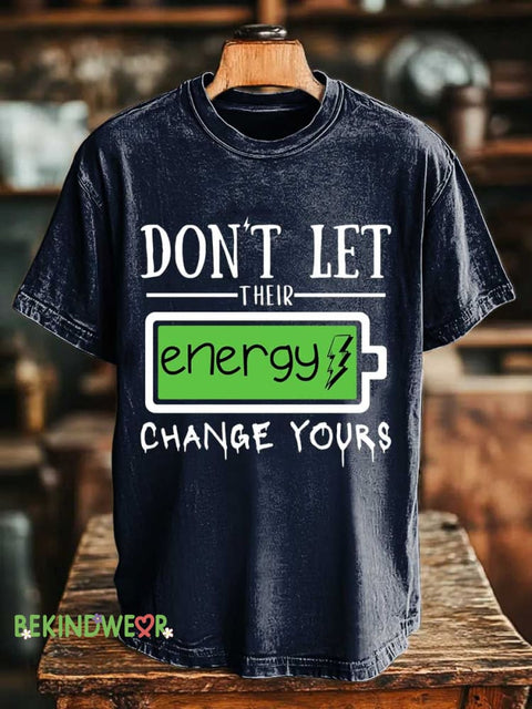 DON’T LET THEIR Energy CHANGE YOURS T-shirt Blue / S