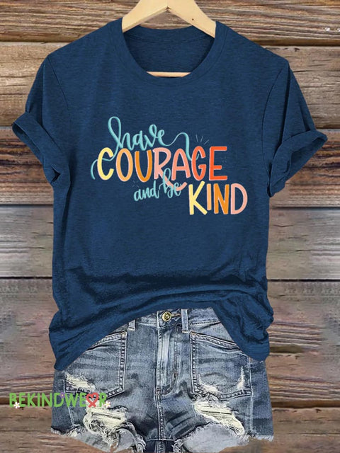Have Courage And Be Kind Printed Casual Crew Neck Short Sleeve T-Shirt NavyBlue / S