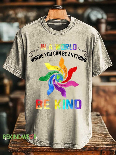 IN A WORLD WHERE YOU CAN BE ANYTHING BE KIND Rainbow T-shirt Sand / S