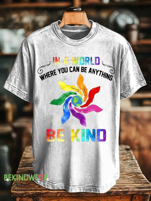 IN A WORLD WHERE YOU CAN BE ANYTHING BE KIND Rainbow T-shirt White / S