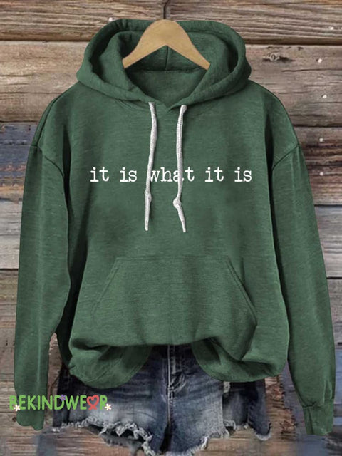 It Is What It Is Casual Hoodie Sweatshirt Green / S