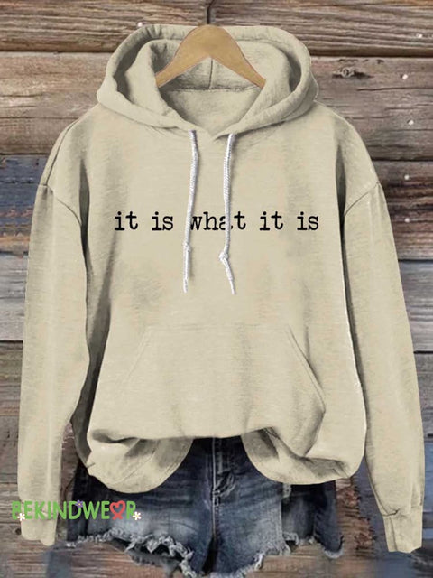 It Is What It Is Casual Hoodie Sweatshirt Sand / S