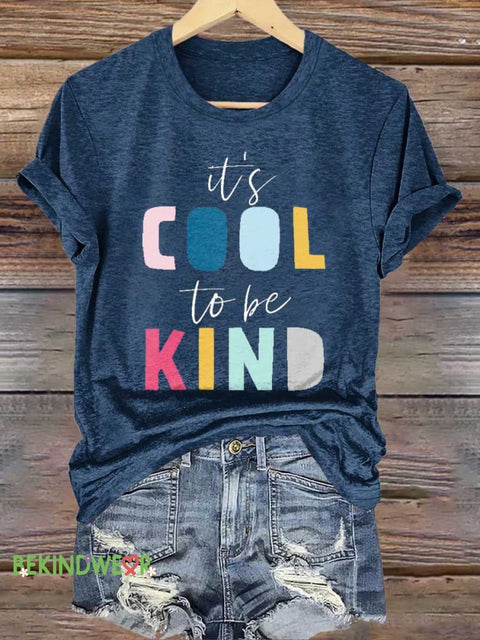 It’s COOL To Be KIND T-shirt Blue / S
