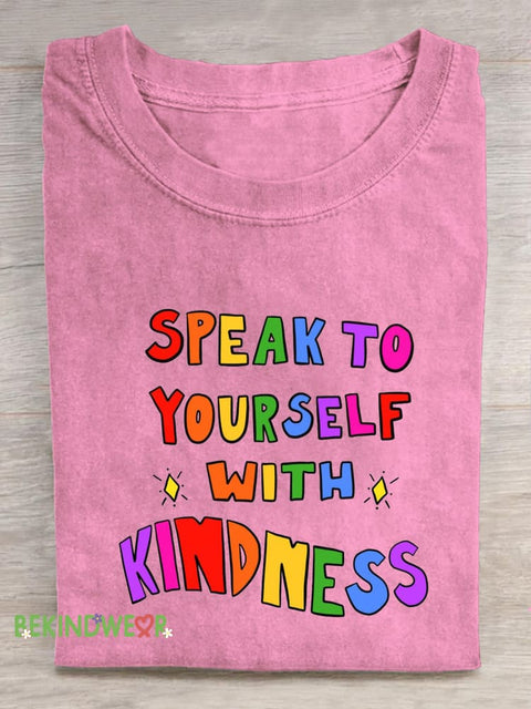 Speak Yourself With Kindness Printed Casual Crew Neck Short Sleeve T-Shirt Pink / S