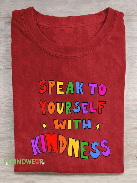Speak Yourself With Kindness Printed Casual Crew Neck Short Sleeve T-Shirt Red / S