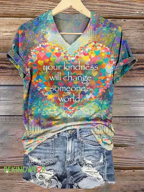 Women’s Your Kindness Will Change Someone’s World. V-neck Casual T-Shirt